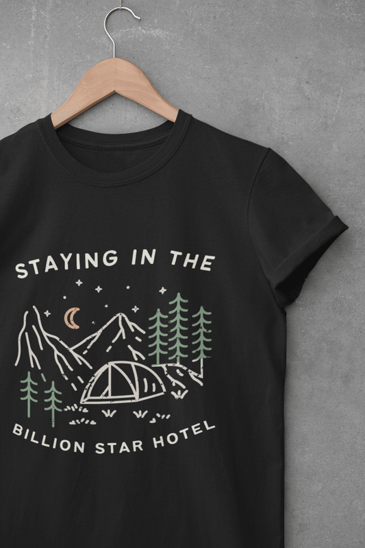 Staying in the Billion Star Hotel Unisex T-shirt