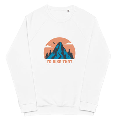 I'd Hike That Unisex organic sweatshirt - Wander Trails