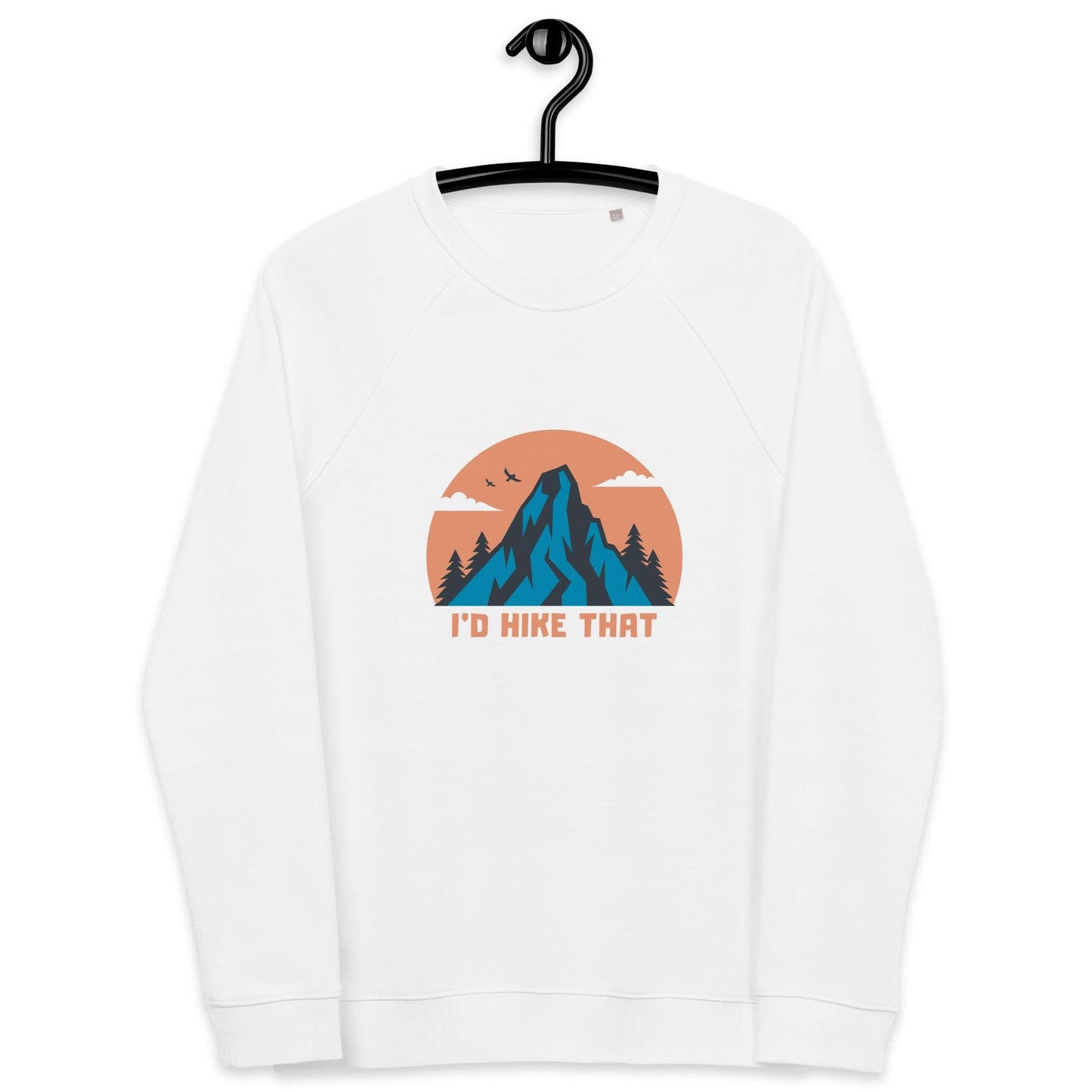 I'd Hike That Unisex organic sweatshirt - Wander Trails