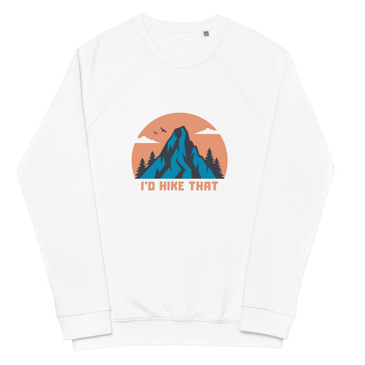 I'd Hike That Unisex organic sweatshirt - Wander Trails